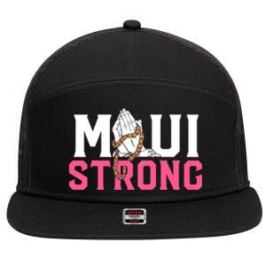 Pray For Maui Hawaii Strong Support For Hawaii Fire Victims 7 Panel Mesh Trucker Snapback Hat