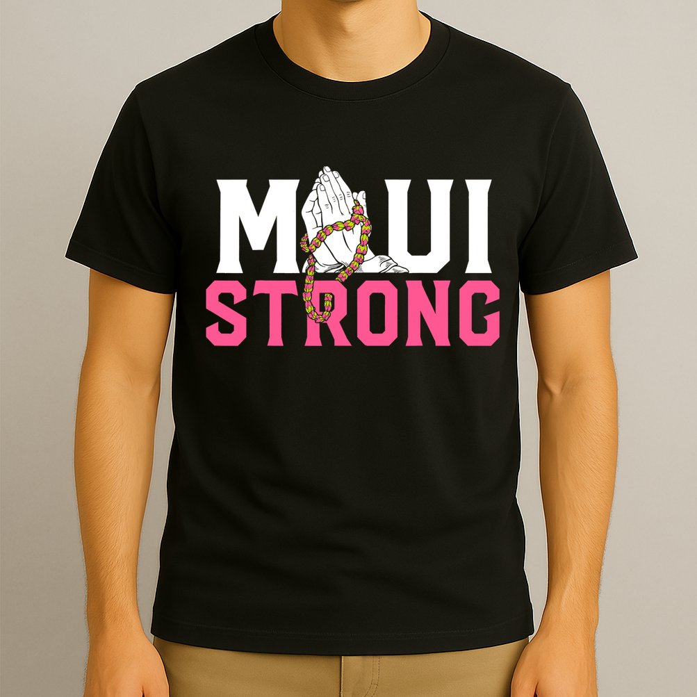 Pray For Maui Hawaii Strong Support For Hawaii Fire Victims T-Shirt