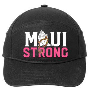 Pray For Maui Hawaii Strong Support For Hawaii Fire Victims 7-Panel Snapback Hat