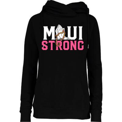Pray For Maui Hawaii Strong Support For Hawaii Fire Victims Womens Funnel Neck Pullover Hood