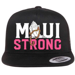 Pray For Maui Hawaii Strong Support For Hawaii Fire Victims Flat Bill Trucker Hat