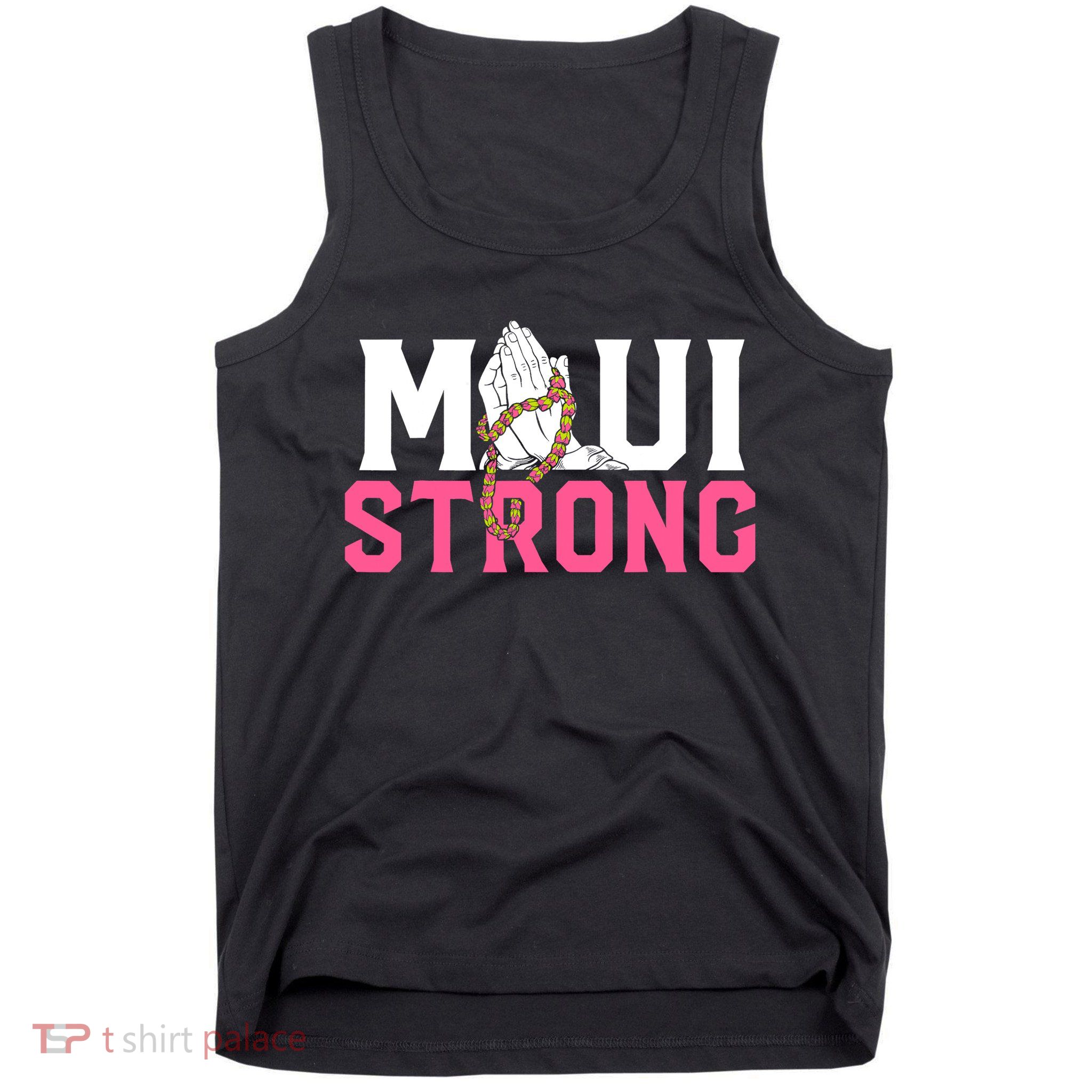 Pray For Maui Hawaii Strong Support For Hawaii Fire Victims Tank Top