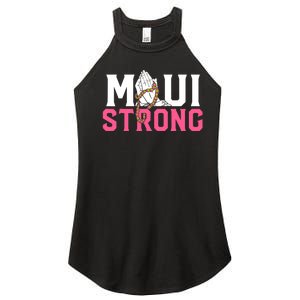 Pray For Maui Hawaii Strong Support For Hawaii Fire Victims Women's Perfect Tri Rocker Tank