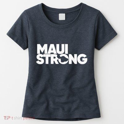 Pray for Maui Hawaii Strong Womens T-Shirt