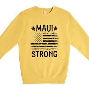 Pray For Maui Hawaii Strong American Flag Lahaina Fires Gift Premium Crewneck Sweatshirt