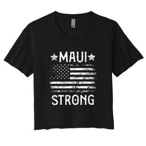 Pray For Maui Hawaii Strong American Flag Lahaina Fires Gift Women's Crop Top Tee