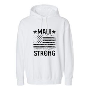 Pray For Maui Hawaii Strong American Flag Lahaina Fires Gift Garment-Dyed Fleece Hoodie