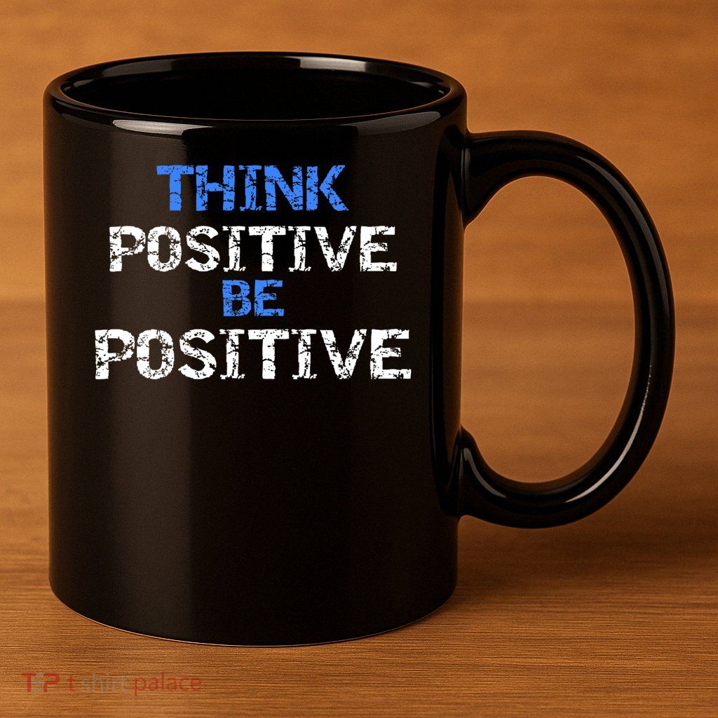 Positive For Motivational Kindness - Positive Message 11oz C Handle Ceramic Mug
