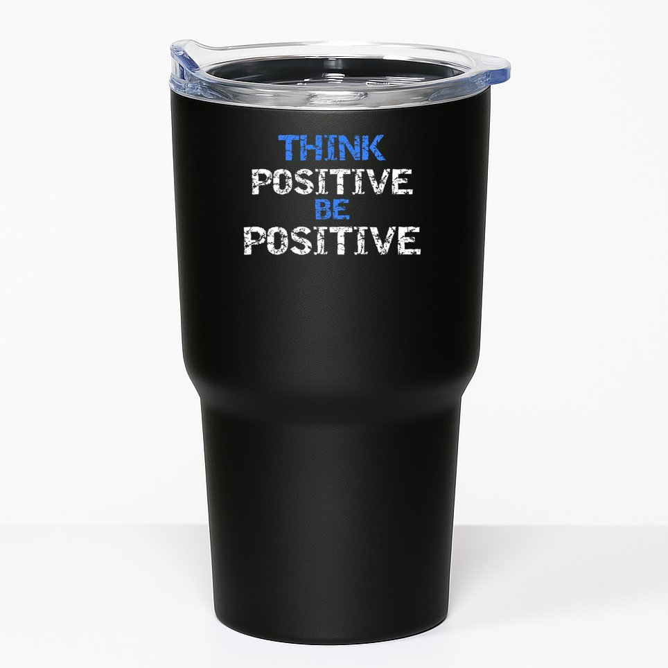 Positive For Motivational Kindness - Positive Message Tumbler