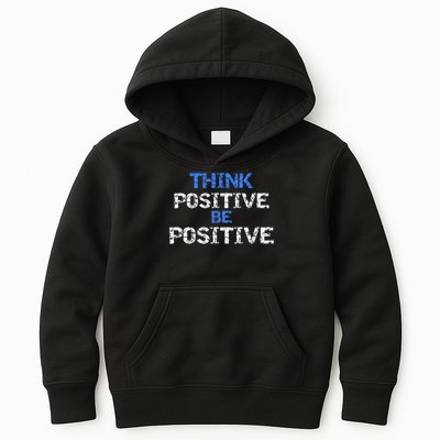 Positive For Motivational Kindness - Positive Message Kids Hoodie