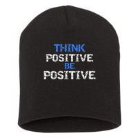 Positive For Motivational Kindness - Positive Message Short Acrylic Beanie