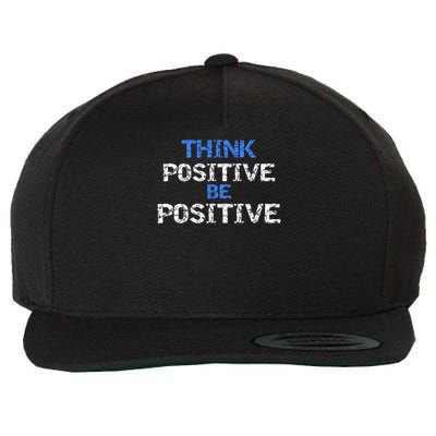 Positive For Motivational Kindness - Positive Message Wool Snapback Cap