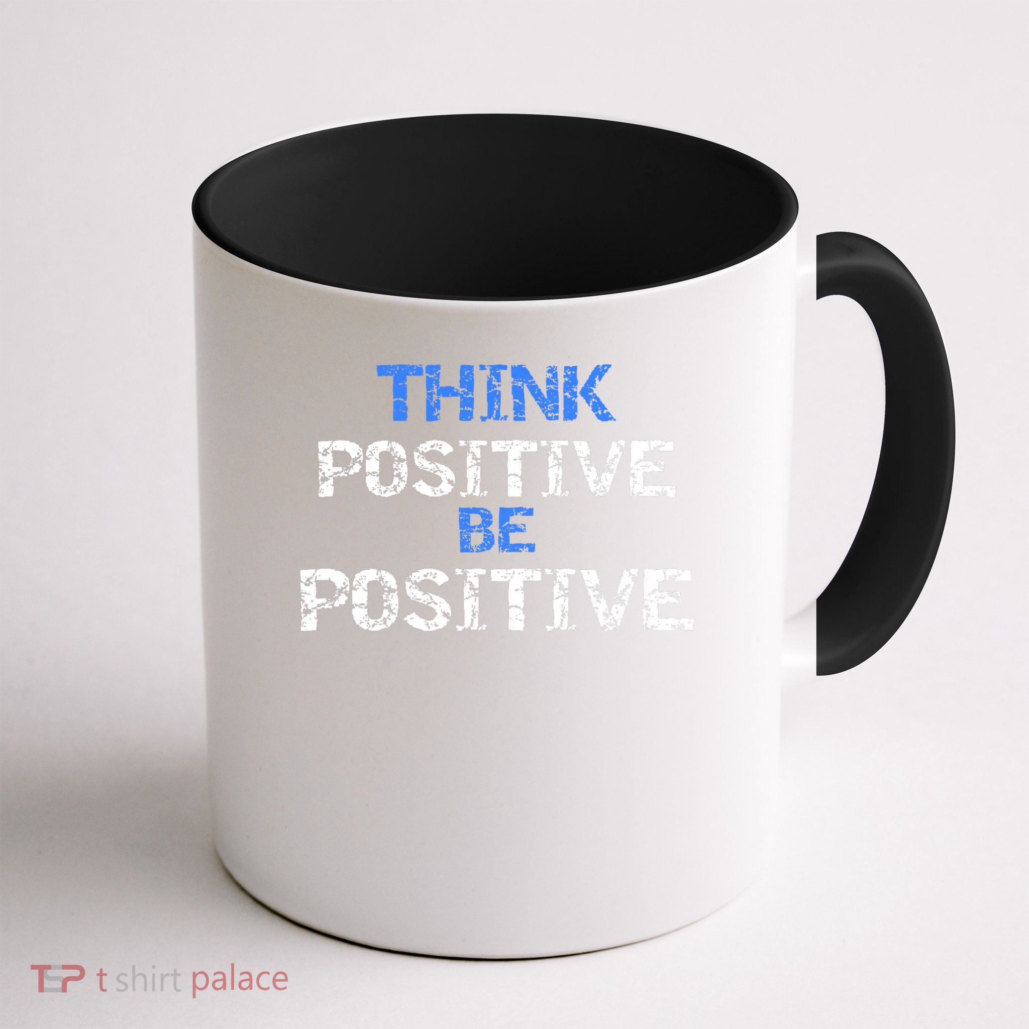 Positive For Motivational Kindness - Positive Message Mug