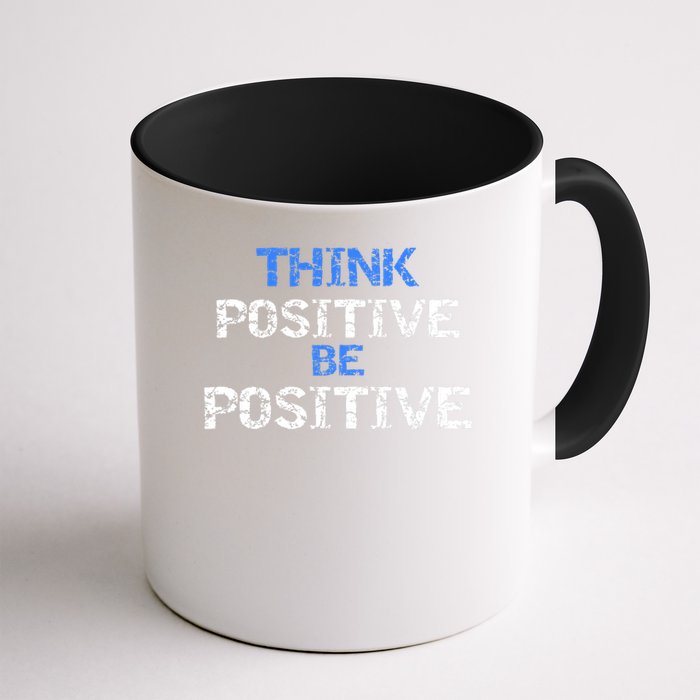 Positive For Motivational Kindness - Positive Message Mug