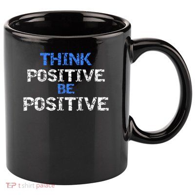Positive For Motivational Kindness - Positive Message 11oz C Handle Ceramic Mug