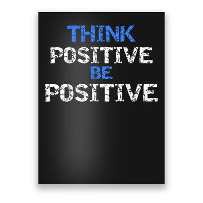 Positive For Motivational Kindness - Positive Message Poster