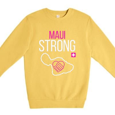 Pray For Maui Hawaii Strong Support Maui Gift Premium Crewneck Sweatshirt