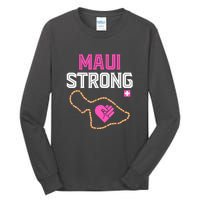 Pray For Maui Hawaii Strong Gift Tall Long Sleeve T-Shirt