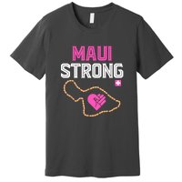 Pray For Maui Hawaii Strong Gift Premium T-Shirt