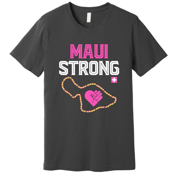 Pray For Maui Hawaii Strong Gift Premium T-Shirt