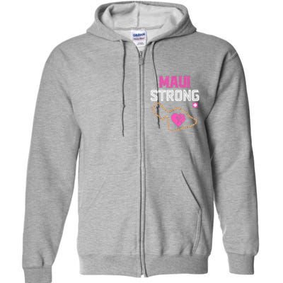 Pray For Maui Hawaii Strong Gift Full Zip Hoodie