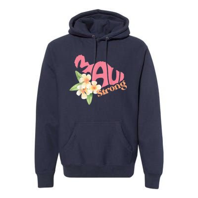 Pray for Maui Hawaii Strong Premium Hoodie