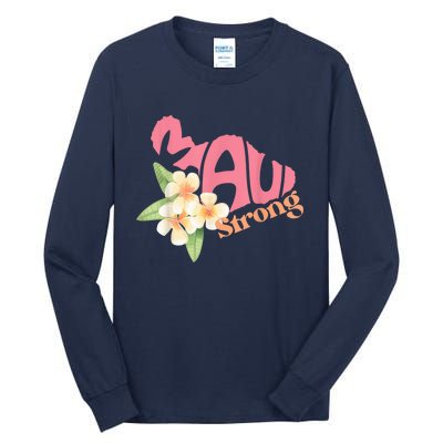 Pray for Maui Hawaii Strong Tall Long Sleeve T-Shirt