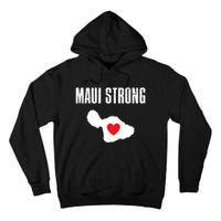 Pray For Maui Hawaii Maui Strong Maui Wildfire Relief Tall Hoodie