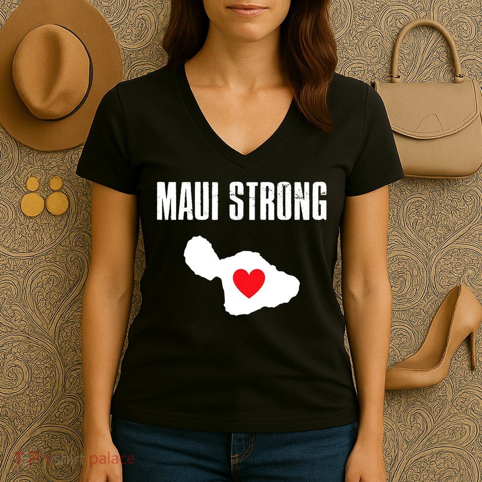 Pray For Maui Hawaii Maui Strong Maui Wildfire Relief Women's V-Neck T-Shirt