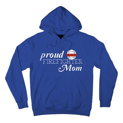 Proud Firefighter Mom Firefighting Gift Hoodie