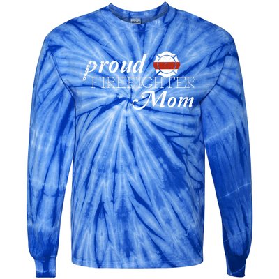 Proud Firefighter Mom Firefighting Gift Tie-Dye Long Sleeve Shirt