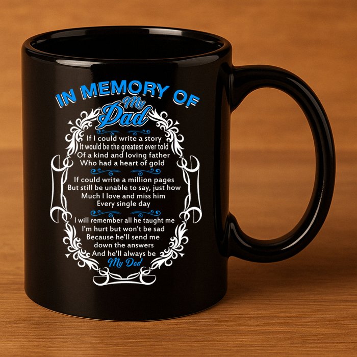 Poem For My Dad In Heaven My Dad Is My Guardian Angel Gift 11oz C Handle Ceramic Mug