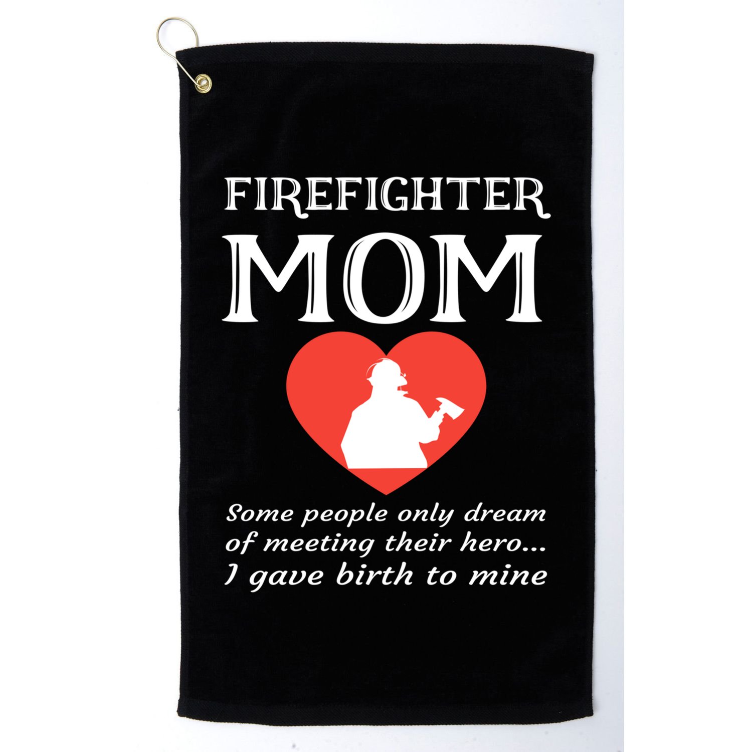 Proud Firefighter Mom Fire Fire Mother Heart Gift Golf Towel