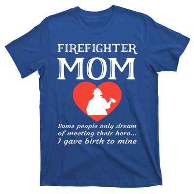 Proud Firefighter Mom Fire Fire Mother Heart Gift T-Shirt