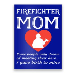 Proud Firefighter Mom Fire Fire Mother Heart Gift Poster