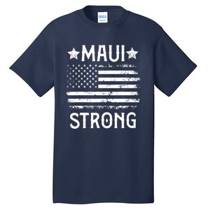 Pray For Maui Hawaii Strong Tall T-Shirt