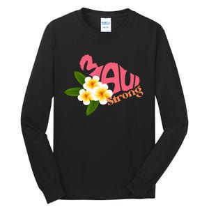 Pray For Maui Hawaii Strong Palm Flower Gift Hawaii Fires Tall Long Sleeve T-Shirt