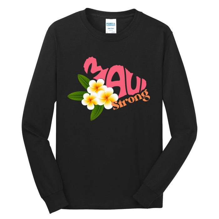 Pray For Maui Hawaii Strong Palm Flower Gift Hawaii Fires Tall Long Sleeve T-Shirt