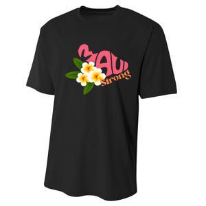 Pray For Maui Hawaii Strong Palm Flower Gift Hawaii Fires Performance Sprint T-Shirt