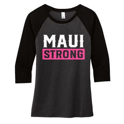 Pray for Maui Hawaii Strong - Maui Lahaina Hawaiian Islands Women's Tri-Blend 3/4-Sleeve Raglan Shirt