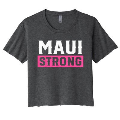 Pray for Maui Hawaii Strong - Maui Lahaina Hawaiian Islands Women's Crop Top Tee