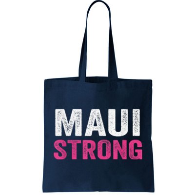 Pray for Maui Hawaii Strong - Maui Lahaina Hawaiian Islands Tote Bag