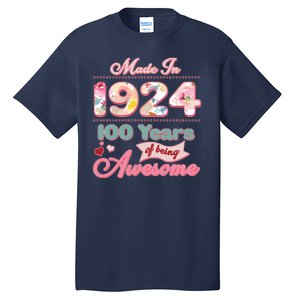 Pink Floral Made In 1924 100 Years Of Being Awesome Birthday Tall T-Shirt