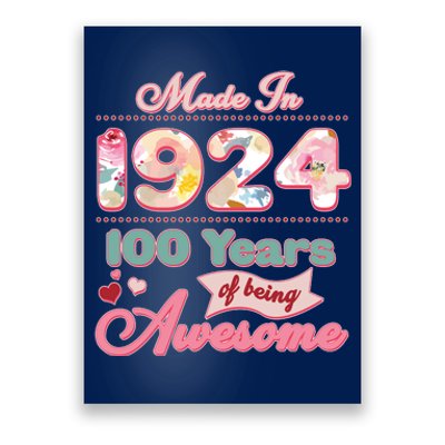 Pink Floral Made In 1924 100 Years Of Being Awesome Birthday Poster