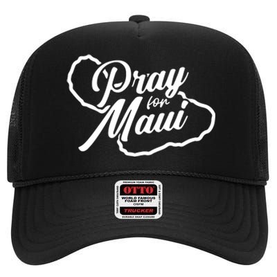 Pray For Maui Gift High Crown Mesh Back Trucker Hat