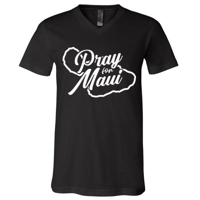 Pray For Maui Gift V-Neck T-Shirt