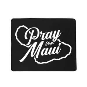 Pray For Maui Gift Mousepad