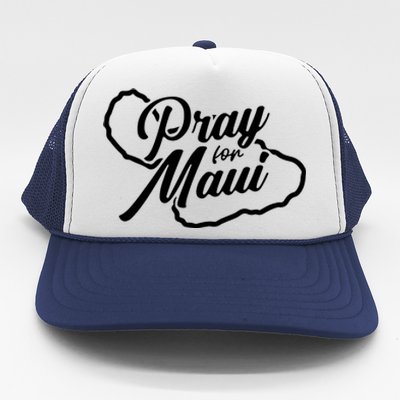 Pray For Maui Gift Trucker Hat