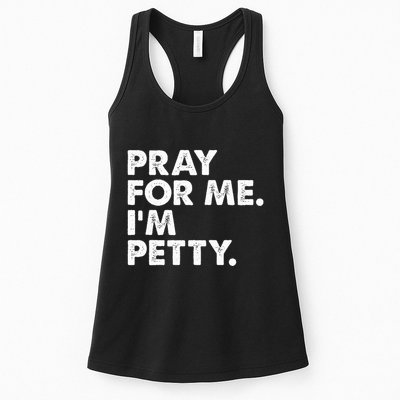 Pray For Me Im P.E.T.T.Y Funny Saying Womens Tank Top