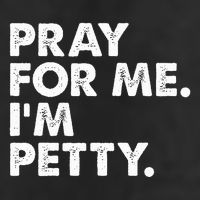 Pray For Me Im P.E.T.T.Y Funny Saying Golf Towel